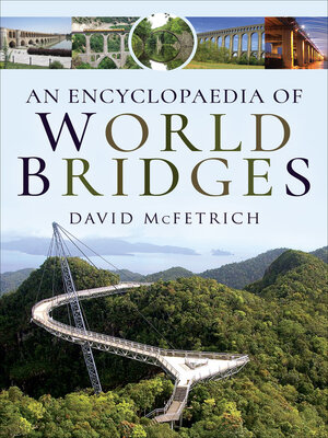cover image of An Encyclopaedia of World Bridges